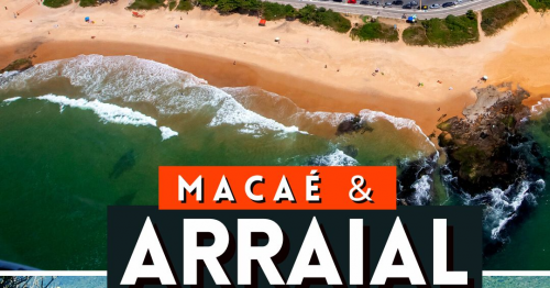 MACAÉ & ARRAIAL DO CABO (FINAL DE SEMANA)