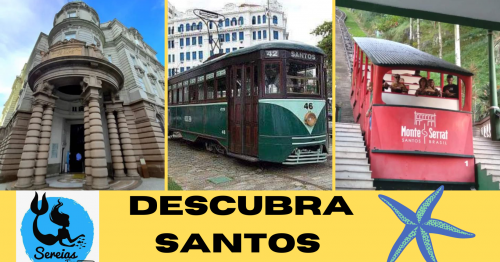 Descubra Santos ( histórico+ Monte Serrat)