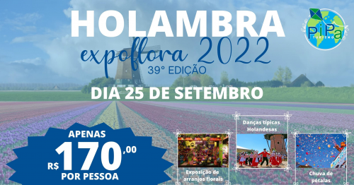 EXPOFLORA 2022 - HOLAMBRA 