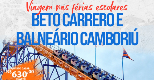 BETO CARREIRO + BALNEARIO CAMBURIU FERIAS 