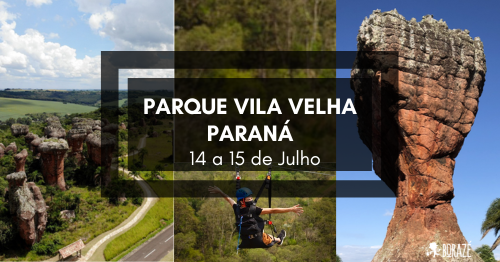 Parque Vila Velha - Paraná