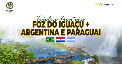 Foz do Iguaçu + Argentina + Paraguai - Triplice Fronteira