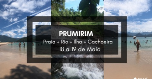 Prumirim - Praia + Rio + Cachoeira + Ilha