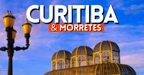 CURITIBA + MORRETES (FINAL DE SEMANA)