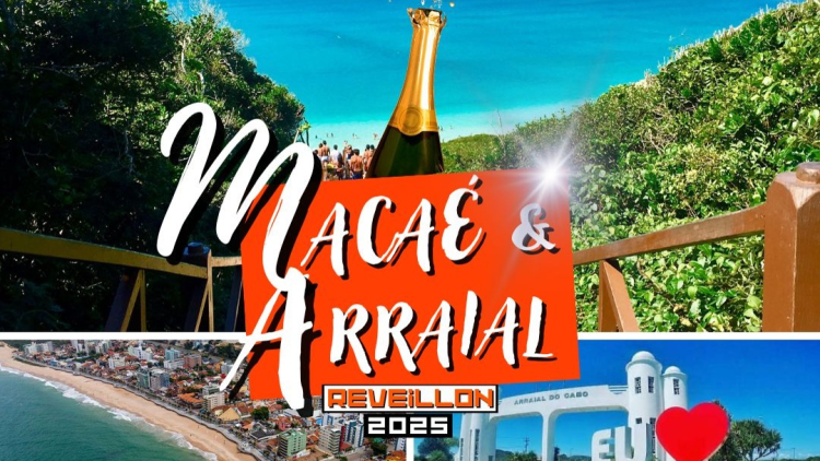 MACAÉ + ARRAIAL DO CABO (REVEILLON)