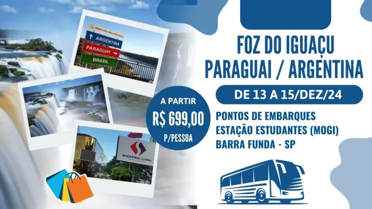 FOZ DO IGUAÇU, PARAGUAI E ARGENTINA 13 A 15/DEZ/2024