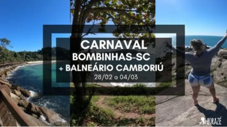 Carnaval Bombinhas + Balneário Camboriú